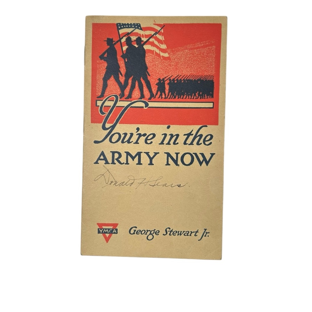 You're In The Army Now 1918 Book George Stewart Jr. YMCA.